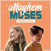 Podcast Mayhem Muses