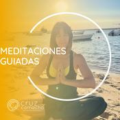 Podcast MEDITACIONES GUIADAS, CRUZ CAMACHO