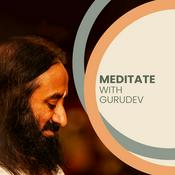 Podcast Meditate with Gurudev - The Art of Living