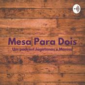 Podcast Mesa para Dois