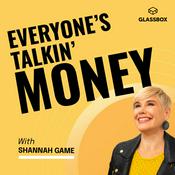 Podcast Everyone's Talkin' Money: Unf*ck Your Finances & Build Wealth