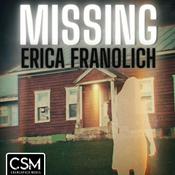 Podcast Missing Erica Franolich