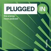 Podcast Plugged In: the energy news podcast