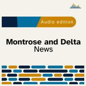 Podcast Montrose and Delta News