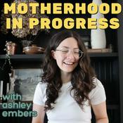 Podcast Motherhood In Progress