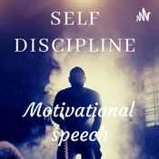 Podcast Motivational speech - Self Discipline