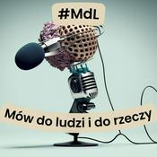 Podcast Mów do ludzi i do rzeczy