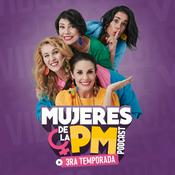 Podcast Mujeres de la PM