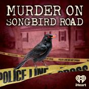 Podcast Murder on Songbird Road