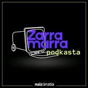 Podcast NAIZ IRRATIA - Zarramarra | naiz.eus