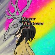 Podcast NeverWhatever(cast)