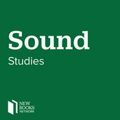 Podcast New Books in Sound Studies