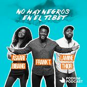 Podcast No hay negros en el Tíbet