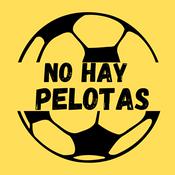 Podcast No Hay Pelotas