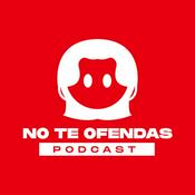 Podcast No Te Ofendas