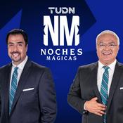 Podcast Noches Mágicas – TUDN