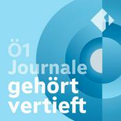 Podcast Ö1 Journale - gehört vertieft