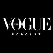 Podcast Of Love and Style - Vogue Italia