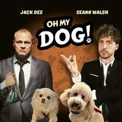 Podcast Oh My Dog! with Jack Dee and Seann Walsh