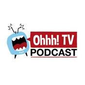 Podcast Ohhh! TV Podcast