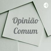 Podcast Opinião Comum