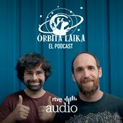 Podcast Órbita Laika. El podcast