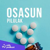 Podcast Osasun Pilulak