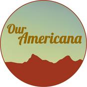 Podcast Our Americana