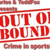 Podcast Out of bounds "crime in sports"