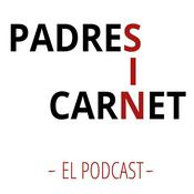 Podcast Padres sin carnet