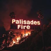 Podcast Palisades Fire