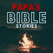 Podcast Papa’s Bible Stories (for Kids)