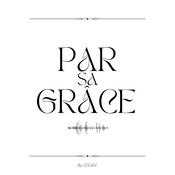 Podcast Par sa Grâce