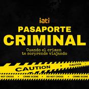 Podcast Pasaporte Criminal, Crímenes y Viajes