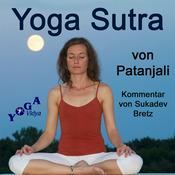 Podcast Patanjali Yoga Sutra mit Kommentaren von Sukadev Bretz