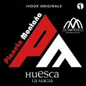 Podcast Planeta Montaña by "Huesca La Magia"