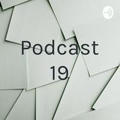 Podcast Podcast 19