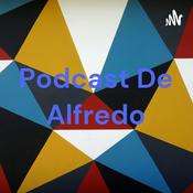 Podcast Podcast De Alfredo