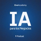 Podcast Inteligencia Artificial para los Negocios