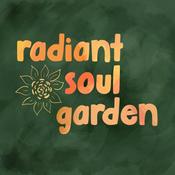 Podcast radiant soul garden