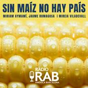 Podcast RAB Ràdio - Sin maíz no hay país.