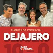 Podcast Dejajero nas Manhãs da Comercial