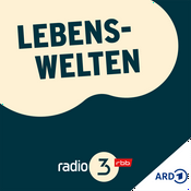 Podcast Lebenswelten