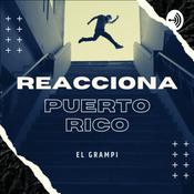 Podcast Reacciona Puerto Rico