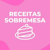 Podcast Receitas Sobremesa