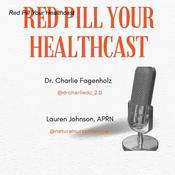 Podcast Red Pill Your Healthcast