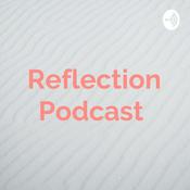 Podcast Reflection Podcast