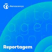 Podcast Renascença - Renascença Reportagem