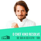 Podcast RFM - O chef Kiko resolve