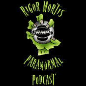 Podcast Rigor Mortis Paranormal Podcast